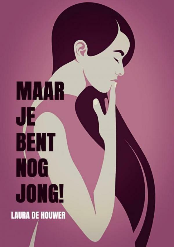 Maar je bent nog jong! 9789464920246 Laura De Houwer, Boeken, Wetenschap, Zo goed als nieuw, Verzenden