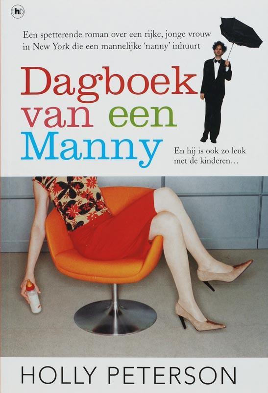 Dagboek Van Een Manny 9789044315783 H. Peterson, Boeken, Romans, Gelezen, Verzenden