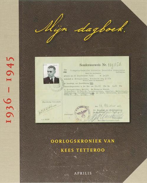 Mijn Dagboek 1936 - 1945 9789059941403 K. Tetteroo, Livres, Guerre & Militaire, Envoi