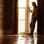 Wayne Watson - How Time Flies, Verzenden
