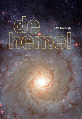 HEMEL, DE 9789064511011 J.W. Embregts, Boeken, Godsdienst en Theologie, Gelezen, Verzenden