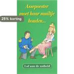 Assepoester moet haar muiltje houden... 9789085160984, Boeken, Verzenden, Gelezen, E. van Haaren