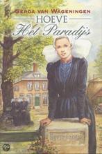 Hoeve Het Paradijs / VCL-serie 9789024287345, Boeken, Historische romans, Verzenden, Gelezen, Gerda van Wageningen