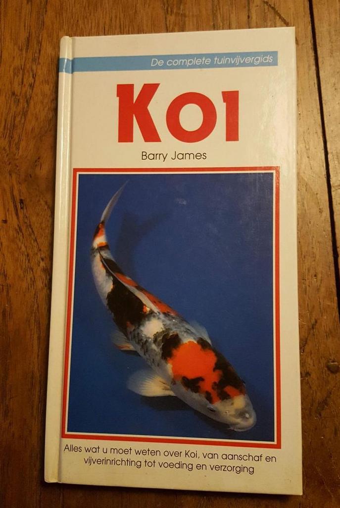 Koi De Complete Tuinvijvergids 9789041004147 Barry James, Boeken, Hobby en Vrije tijd, Gelezen, Verzenden