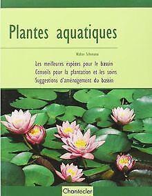 Plantes aquatiques  Schimana, Walter  Book, Livres, Livres Autre, Envoi