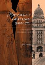Hirsch & Cie. in Amsterdam (1882-1976) 9789087047283, Verzenden, Zo goed als nieuw, Femke Knoop