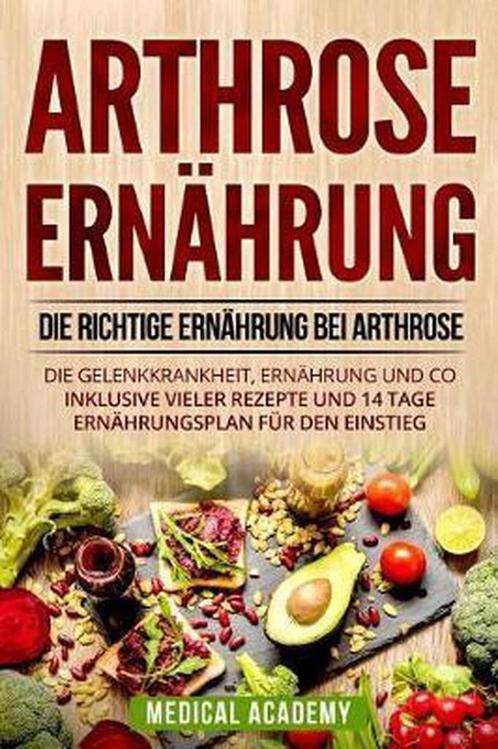 Arthrose Ernährung 9781724707253, Boeken, Overige Boeken, Gelezen, Verzenden