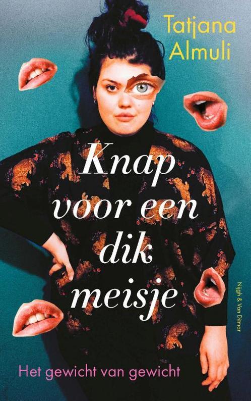 Knap voor een dik meisje 9789038805931 Tatjana Almuli, Boeken, Literatuur, Zo goed als nieuw, Verzenden