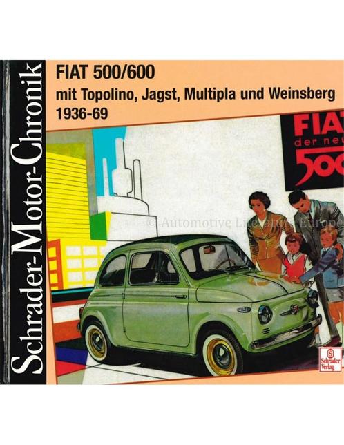 FIAT 500/600 MIT TOPOLINO, JAGST, MULTIPLA UND WEINSBERG, Livres, Autos | Livres