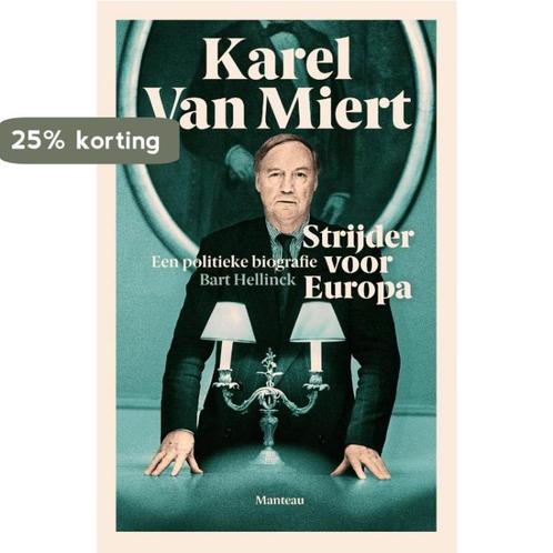 Karel Van Miert strijder voor Europa 9789022328200, Boeken, Overige Boeken, Zo goed als nieuw, Verzenden