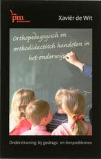 Orthopedagogisch en orthodidactisch handelen in het, Verzenden, Gelezen, X. de Wit