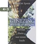 Genezing: mythe of magie 9789020200959 Donald M. Epstein, Boeken, Gezondheid, Dieet en Voeding, Verzenden, Zo goed als nieuw, Donald M. Epstein