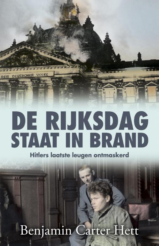 De Rijksdag staat in brand 9789045314860, Boeken, Oorlog en Militair, Zo goed als nieuw, Verzenden