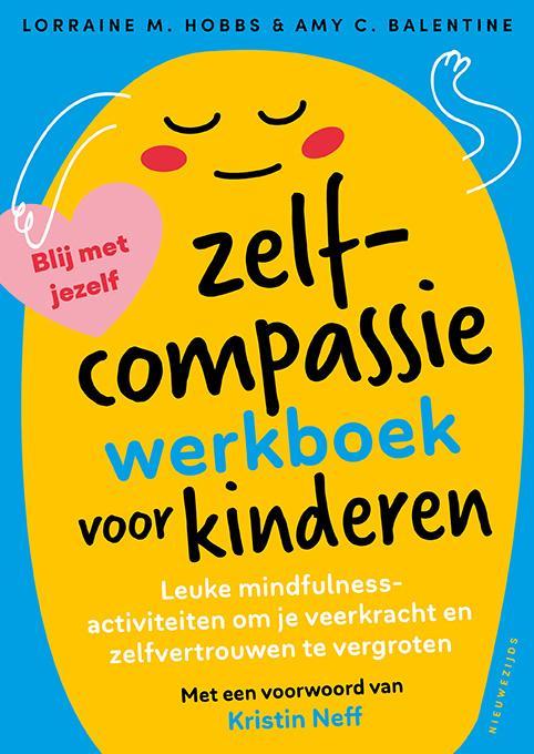 Het zelfcompassiewerkboek voor kinderen 9789057126055, Boeken, Psychologie, Zo goed als nieuw, Verzenden
