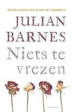 Niets te vrezen 9789025442316 Julian Barnes, Verzenden, Gelezen, Julian Barnes