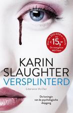 Versplinterd / Will Trent / 2 9789402721706 Karin Slaughter, Verzenden, Gelezen, Karin Slaughter