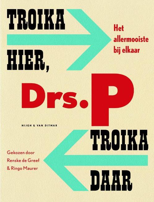 Troika hier, troika daar 9789038801728 Drs. P, Boeken, Romans, Gelezen, Verzenden
