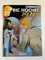 Ric Hochet T77 - Ici 77 !... - C - 1 Album - Eerste druk -, Boeken, Nieuw