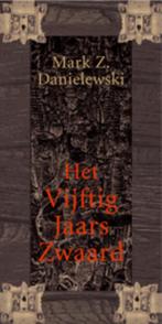 Het Vijftig Jaars Zwaard 9789023418566 M.Z. Danielewski, Boeken, Verzenden, Zo goed als nieuw, M.Z. Danielewski