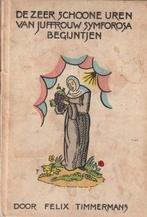 De zeer schone uren van juffrouw Symforosa, begijntjen /, Boeken, Verzenden, Gelezen, F. Timmermans