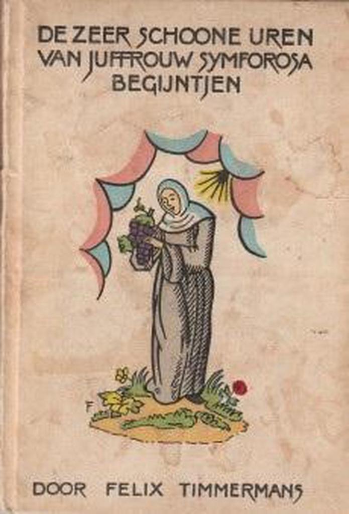 De zeer schone uren van juffrouw Symforosa, begijntjen /, Livres, Romans, Envoi