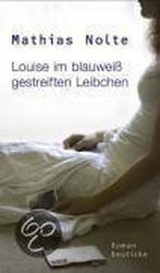 Louise im blauweiß gestreiften Leibchen 9783552061187, Mathias Nolte, Verzenden