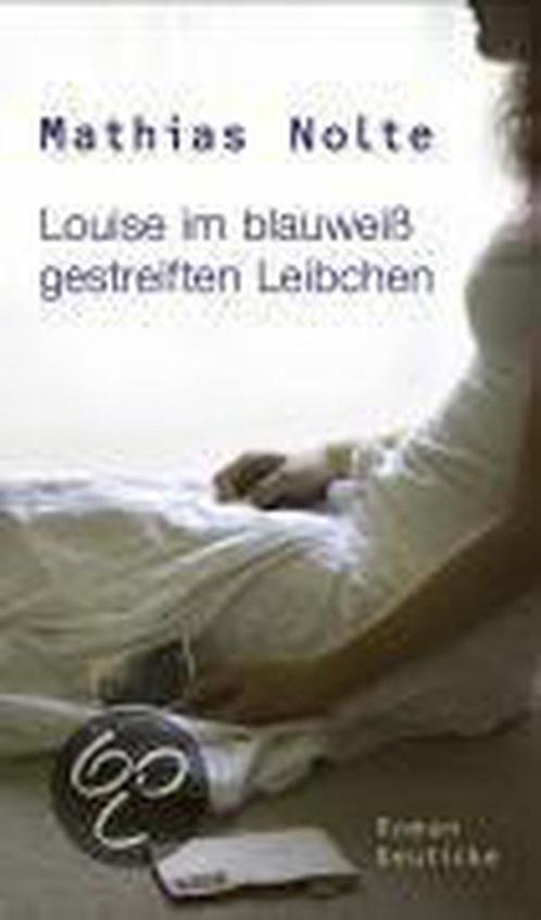Louise im blauweiß gestreiften Leibchen 9783552061187, Boeken, Overige Boeken, Zo goed als nieuw, Verzenden