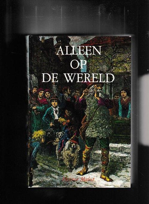 Alleen op de wereld 9789010028655 Hector Malot, Boeken, Overige Boeken, Gelezen, Verzenden