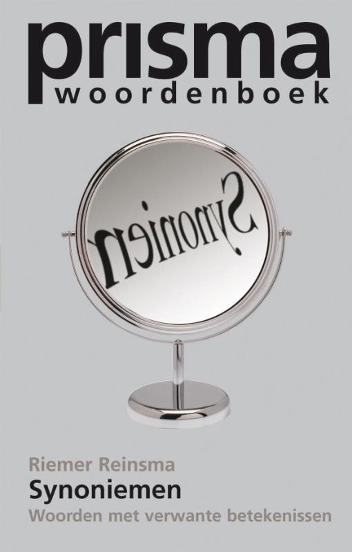 Prisma Synoniemen / Prisma Taal 9789027493651 Riemer Reinsma, Boeken, Woordenboeken, Gelezen, Verzenden