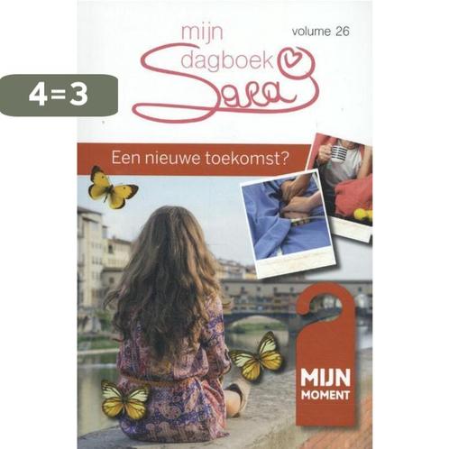 Een nieuwe toekomst? / Sara mijn dagboek / 26 9789492328274, Boeken, Romans, Gelezen, Verzenden
