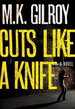 Cuts Like a Knife 9781936034697, Livres, M. K. Gilroy, Verzenden