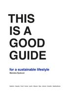 This is a Good Guide - for a Sustainable Lifestyle, Boeken, Gelezen, Marieke Eyskoot, Verzenden