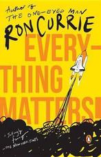 Everything Matters! 9780143117513 Ron Currie, Verzenden, Ron Currie