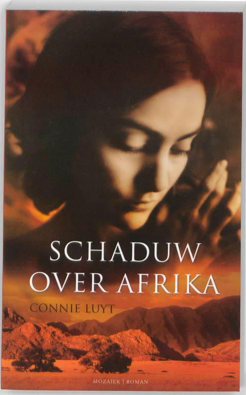 Schaduwen over Afrika 9789023993100 Connie Luyt, Boeken, Historische romans, Zo goed als nieuw, Verzenden