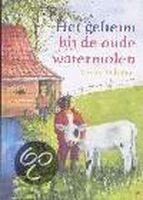 Geheim Bij De Oude Watermolen 9789026611285, Boeken, Kinderboeken | Jeugd | 10 tot 12 jaar, Gelezen, Verzenden