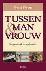 Tussen man en vrouw 9789020941517 G. Faseur, Verzenden, Gelezen, G. Faseur