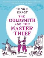 Goldsmith And The Master Thief 9781782692461, Verzenden, Zo goed als nieuw, Laura (Translator) Watkinson