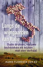 Langs de wijngaarden van Italië 9789492199904, Verzenden, Zo goed als nieuw, Marie Florence van Es