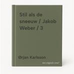Stil als de sneeuw / Jakob Weber / 3 9789463091022, Verzenden, Ørjan Karlsson