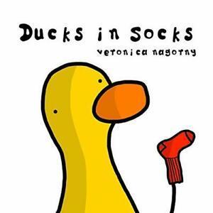 Ducks in Socks.by Nagorny, Veronica New   ., Livres, Livres Autre, Envoi