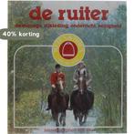 De ruiter - de manege, rijkleding, onderricht, veiligheid, Verzenden, Gelezen, Van Zon Janna