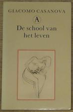 SCHOOL VAN HET LEVEN (CASANOVA 1) GEB 9789025330675, Boeken, Verzenden, Gelezen, G. Casanova