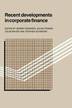 Recent Developments in Corporate Finance, Edwards, Jeremy, Edwards, Jeremy, Verzenden