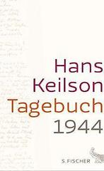 TageBook 1944: Und 46 Sonette  Keilson, Hans  Book, Keilson, Hans, Verzenden