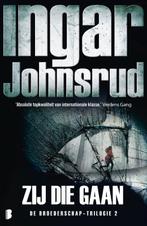 Zij die gaan / Broederschap / 2 9789022585481 Ingar Johnsrud, Boeken, Verzenden, Gelezen, Ingar Johnsrud