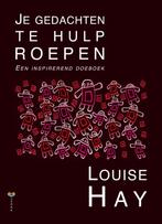Je gedachten te hulp roepen 9789077770511 Louise Hay, Boeken, Verzenden, Gelezen, Louise Hay