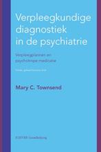 Verpleegkundige diagnostiek in de psychiatrie 9789035230804, Boeken, Wetenschap, Gelezen, Mary C. Townsend, Verzenden