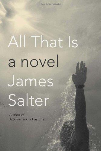 All That Is 9781400043132 James Salter, Boeken, Overige Boeken, Zo goed als nieuw, Verzenden