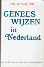 Geneeswijzen in Nederland 9789020250084, Boeken, Paul van Dyk, Gelezen, Verzenden