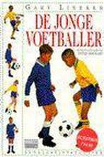 De jonge voetballer 9789024601257, Boeken, Gary Lineker, Gelezen, Verzenden